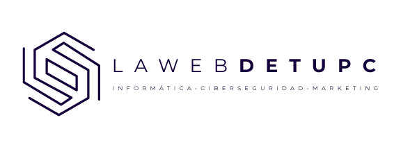LaWeBDeTuPC: Empresa de Informática, Ciberseguridad, Marketing, Web.